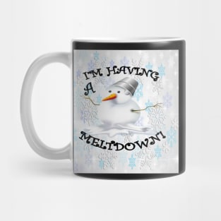 Funny Snowman Print Fun Quote: IM HAVING A MELTDOWN, Snowflake Gift Mug